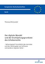 Der digitale Wandel und der Erschoepfungsgrundsatz des Urheberrechts