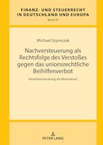 Nachversteuerung als Rechtsfolge des Verstoßes gegen das unionsrechtliche Beihilfenverbot