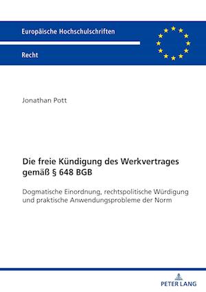 Die freie Kündigung des Werkvertrages gemäß § 648 BGB