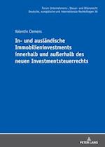 In- und ausländische Immobilieninvestments innerhalb und außerhalb des neuen Investmentsteuerrechts