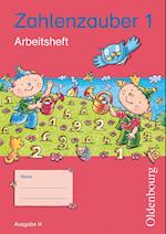 Zahlenzauber 1 Ausgabe H  Arbeitsheft