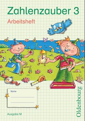 Zahlenzauber 3 Ausgabe M Arbeitsheft