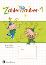 Zahlenzauber 1 Arbeitsheft Ausgabe S Bayern