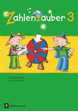 Zahlenzauber 3. Jahrgangsstufe. Schülerbuch mit Kartonbeilagen Bayern