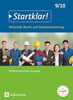 Startklar! (Oldenbourg) 9./10. Schuljahr - Wirtschaft/Berufs- und Studienorientierung - Differenzierende Ausgabe Baden-Württemberg - Schülerbuch