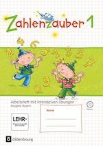 Zahlenzauber 1 Ausgabe S Bayern Arbeitsheft mit interaktiven Übungen