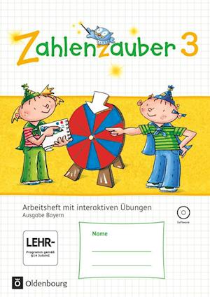 Zahlenzauber 3. Ausgabe Bayern (Neuausgabe). Arbeitsheft mit interaktiven Übungen