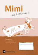 Mimi die Lesemaus Übungsheft Ausgabe F Vereinfachte Ausgangsschrift. Bayern, Baden-Württemberg, Rheinland-Pfalz und Hessen