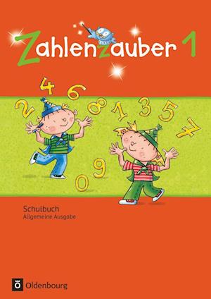 Zahlenzauber 1. Schuljahr. Schülerbuch mit Kartonbeilagen. Allgemeine Ausgabe