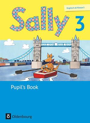 Sally 3. Schuljahr. Pupil's Book. Allgemeine Ausgabe (Neubearbeitung) - Englisch ab Klasse 3