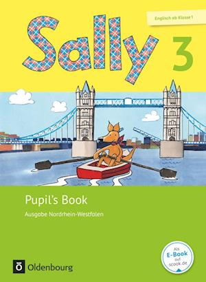 Sally 3. Schuljahr - Ausgabe Nordrhein-Westfalen - Pupil's Book