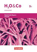 H2O & Co 9. Schuljahr - Wahlpflichtfächergruppe I - Realschule Bayern - Arbeitsheft mit Lösungen