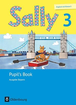 Sally 3. Schuljahr. Pupil's Book. Ausgabe Bayern (Neubearbeitung) - Englisch ab Klasse 3