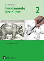 Kammerlohr - Fundamente der Kunst 2 - Schülerbuch