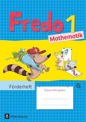 Fredo - Mathematik 1. Schuljahr - Zu allen Ausgaben - Förderheft