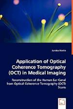 Application of Optical Coherence Tomography (OCT) in Medical Imaging