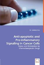 Anti-apoptotic and Pro-inflammatory Signaling in Cancer Cells