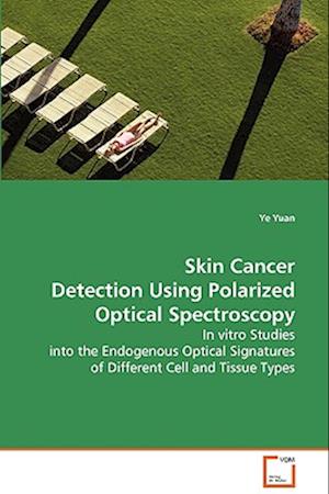 Skin Cancer Detection Using Polarized OpticalSpectroscopy