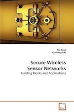 Secure Wireless Sensor Networks