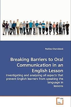 Breaking Barriers to Oral Communication in an English Lesson