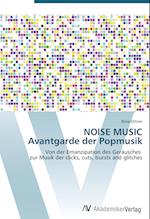 NOISE MUSIC Avantgarde der Popmusik
