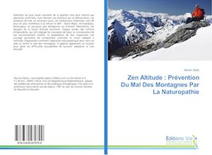 Zen Altitude : Prévention Du Mal Des Montagnes Par La Naturopathie