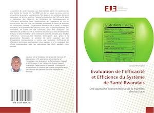 Évaluation de l'Efficacité et Efficience du Système de Santé Rwandais