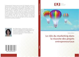 Le rôle du marketing dans la réussite des projets entrepreneuriaux