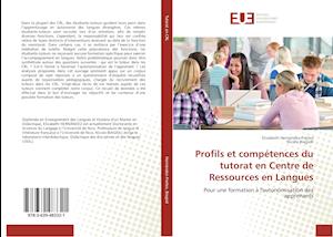 Profils et compétences du tutorat en Centre de Ressources en Langues