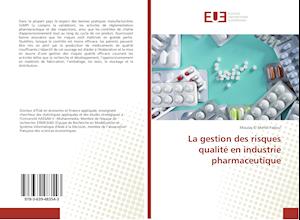 La gestion des risques qualité en industrie pharmaceutique