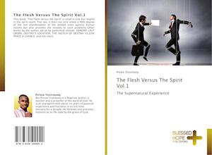 The Flesh Versus The Spirit Vol.1