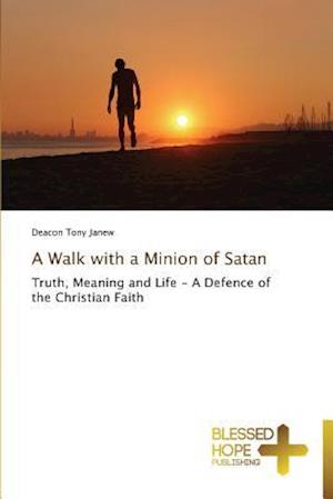 A Walk with a Minion of Satan