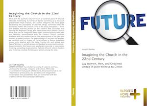 Imagining the Church in the 22nd Century