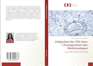 Intégration des TICE dans L'Enseignement des Mathématiques