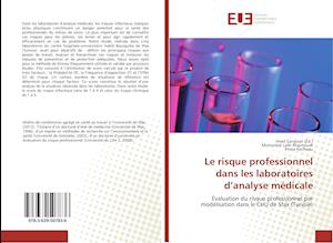 Le risque professionnel dans les laboratoires d'analyse médicale