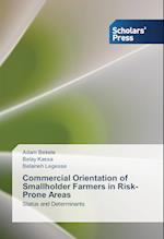 Commercial Orientation of Smallholder Farmers in Risk-Prone Areas