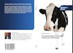 Fundamentals of General Veterinary Pathology