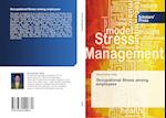 Occupational Stress among employees