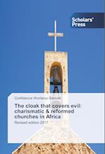 The cloak that covers evil: charismatic & reformed churches in Africa
