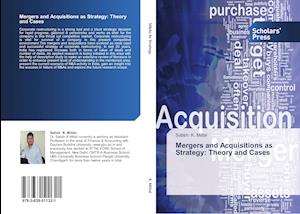 Mergers and Acquisitions as Strategy: Theory and Cases