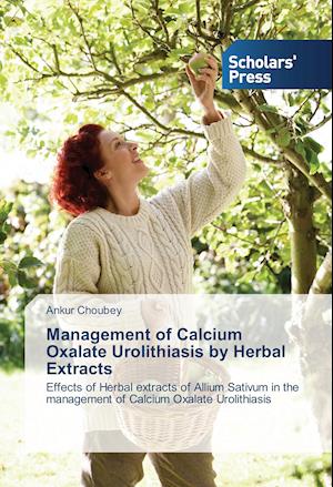 Management of Calcium Oxalate Urolithiasis by Herbal Extracts