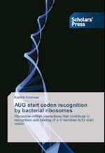 AUG start codon recognition by bacterial ribosomes