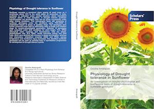 Physiology of Drought tolerance in Sunflower