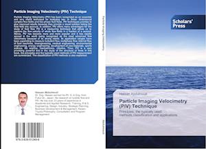 Particle Imaging Velocimetry (PIV) Technique