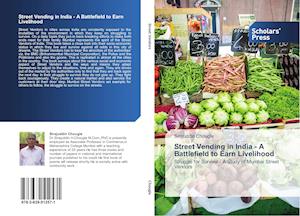 Street Vending in India - A Battlefield to Earn Livelihood