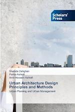 Urban Architecture Design Principles and Methods