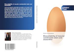 Bioavailability of macular carotenoids lutein and zeaxanthin