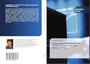 Applications of Wavelets in Image Compression and Watermarking