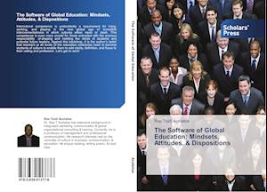 The Software of Global Education: Mindsets, Attitudes, & Dispositions