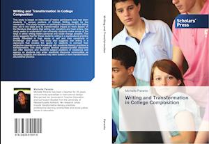 Writing and Transformation in College Composition